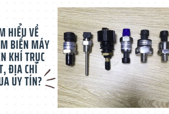 Tìm hiểu về cảm biến máy nén khí trục vít, địa chỉ mua uy tín?