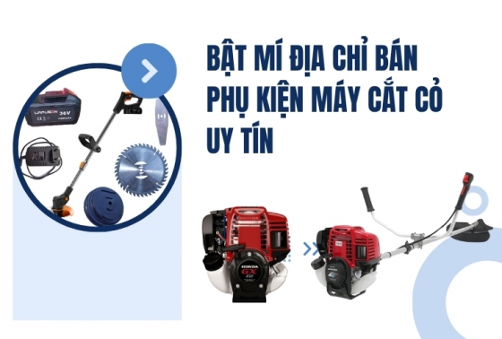 Bật mí địa chỉ bán phụ kiện máy cắt cỏ uy tín