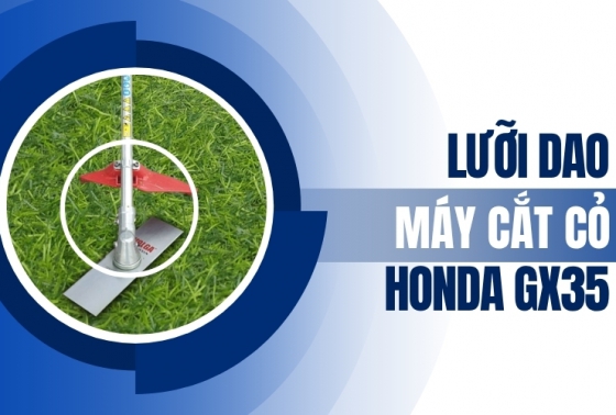 Lưỡi dao máy cắt cỏ honda gx35