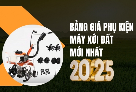 Bảng giá phụ kiện máy xới đất mới nhất 2025