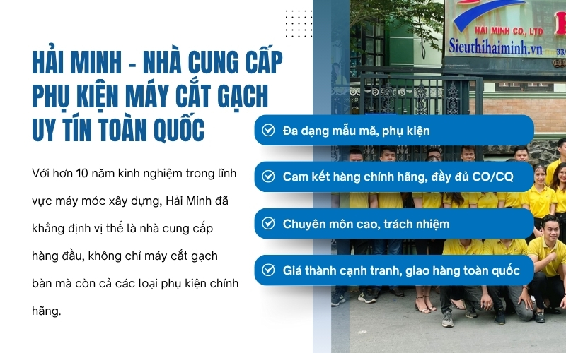 Hải Minh – Nhà cung cấp phụ kiện máy cắt gạch uy tín toàn quốc