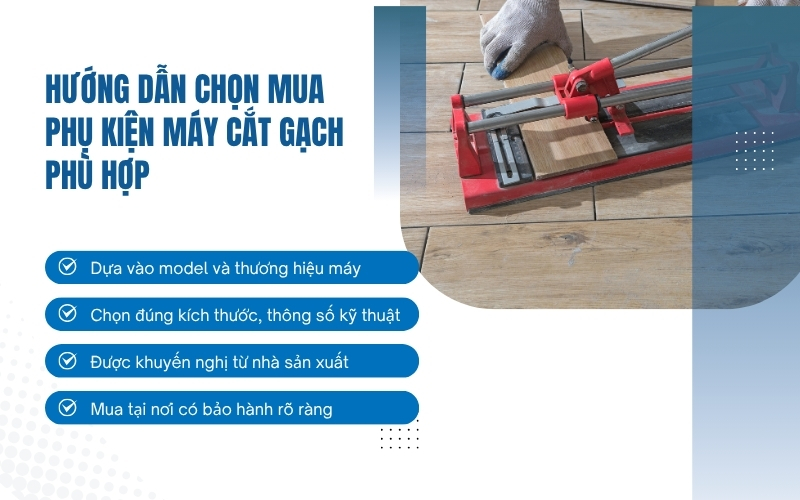 Hướng dẫn chọn mua phụ kiện máy cắt gạch phù hợp
