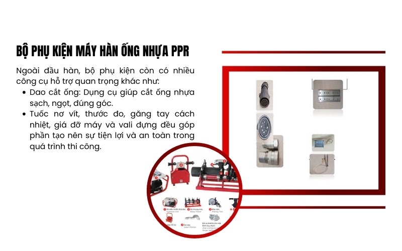 Bộ phụ kiện máy hàn ống nhựa PPR gồm những gì?