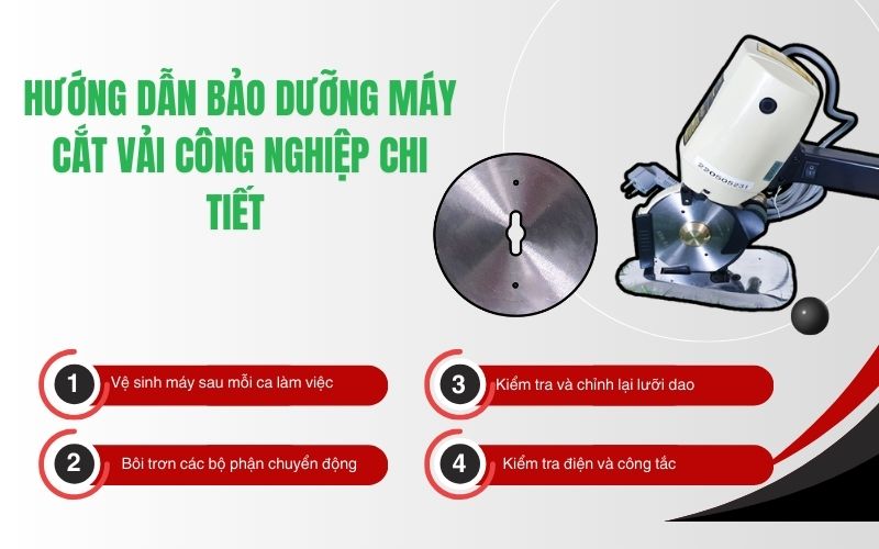 Hướng dẫn bảo dưỡng máy cắt vải công nghiệp chi tiết 