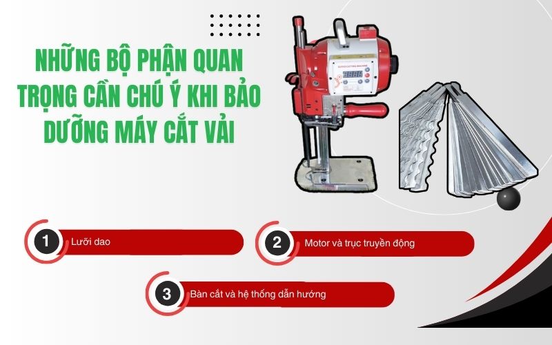  Những bộ phận quan trọng cần chú ý khi bảo dưỡng máy cắt vải