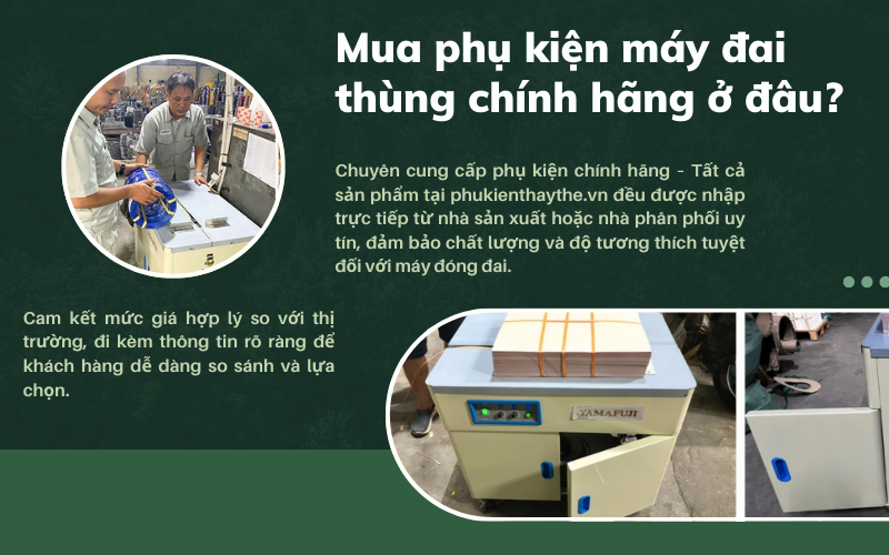 địa chỉ mua phụ kiện máy đóng đai chất lượng