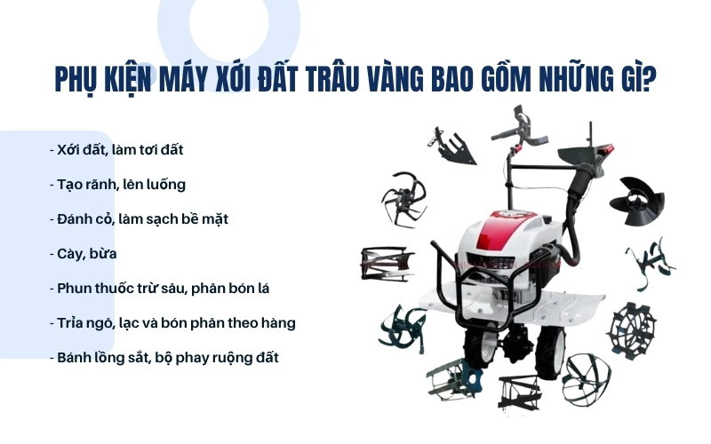 Phụ kiện máy xới đất Trâu Vàng bao gồm những gì?