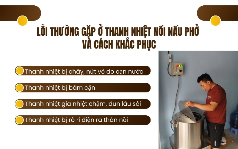 Lỗi thường gặp ở thanh nhiệt nồi nấu phở và cách khắc phục