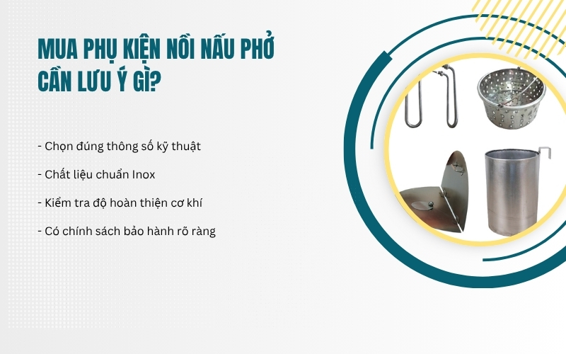 Mua phụ kiện nồi nấu phở cần lưu ý gì?