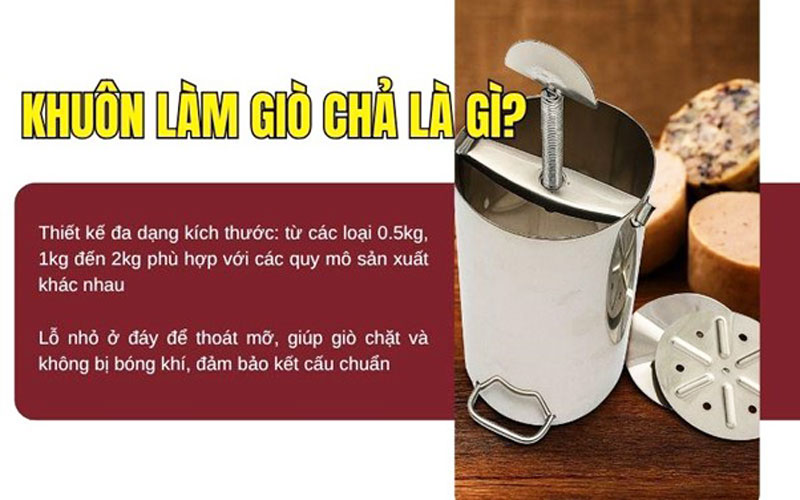 Khuôn làm giò chả là gì? công dụng, lợi ích 