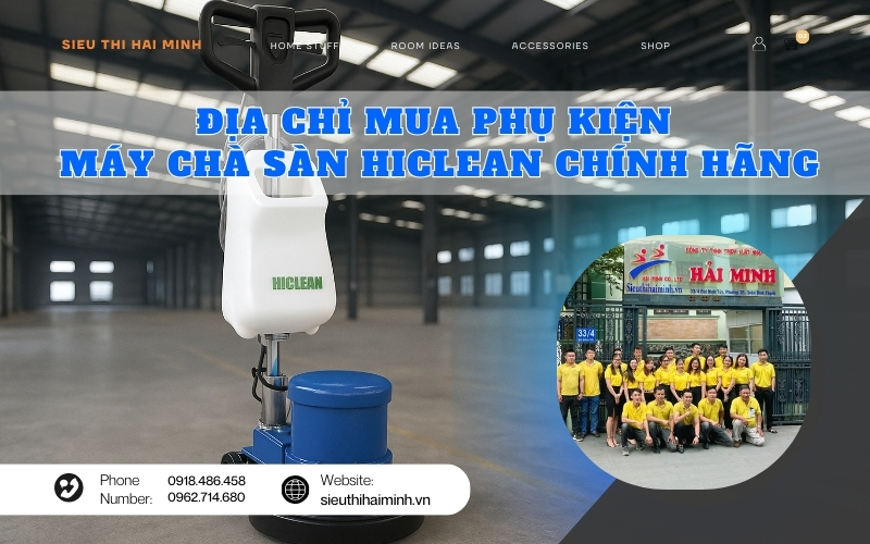 Địa chỉ mua phụ kiện máy chà sàn Hiclean chính hãng