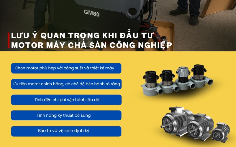 Những lưu ý quan trọng khi đầu tư motor máy chà sàn công nghiệp